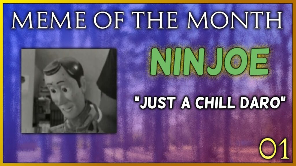 Meme of the Month 1's winner, Ninjoe, who submitted "Just a Chill Daro"
