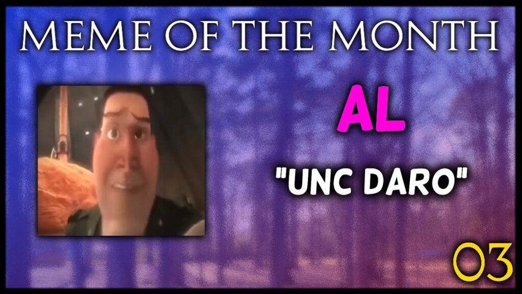 Meme of the Month 2's winner, AL, who submitted "Unc Daro" 