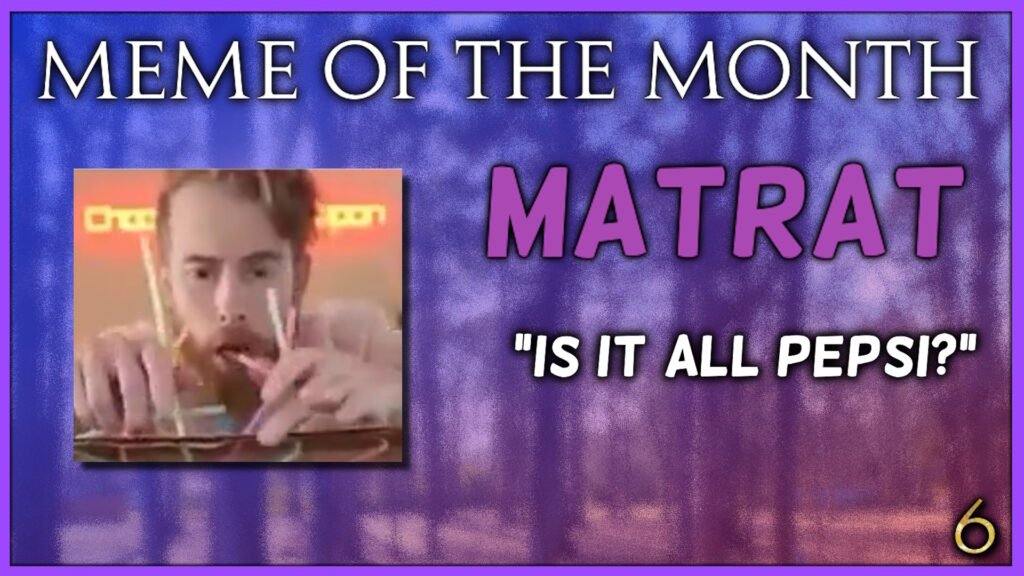 Meme of the Month 6's winner, MatRat, who submitted "Is it all Pepsi?" 